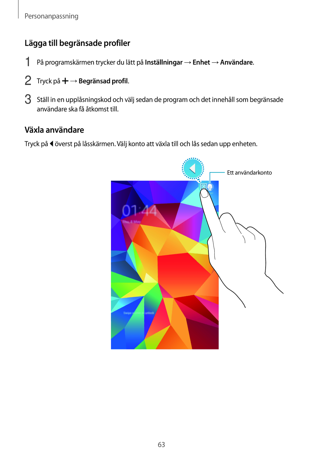 Samsung SM-T700NHAANEE, SM-T700NTSANEE manual Lägga till begränsade profiler, Växla användare, Tryck på →Begränsad profil 