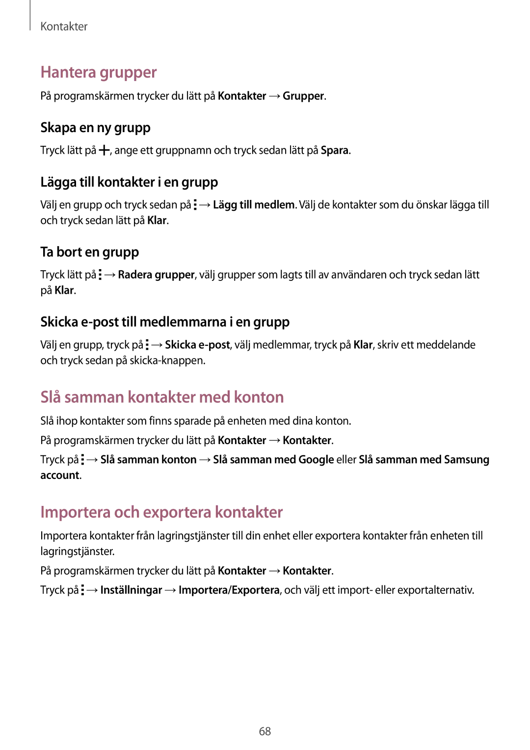 Samsung SM-T700NTSANEE, SM-T700NZWANEE Hantera grupper, Slå samman kontakter med konton, Importera och exportera kontakter 