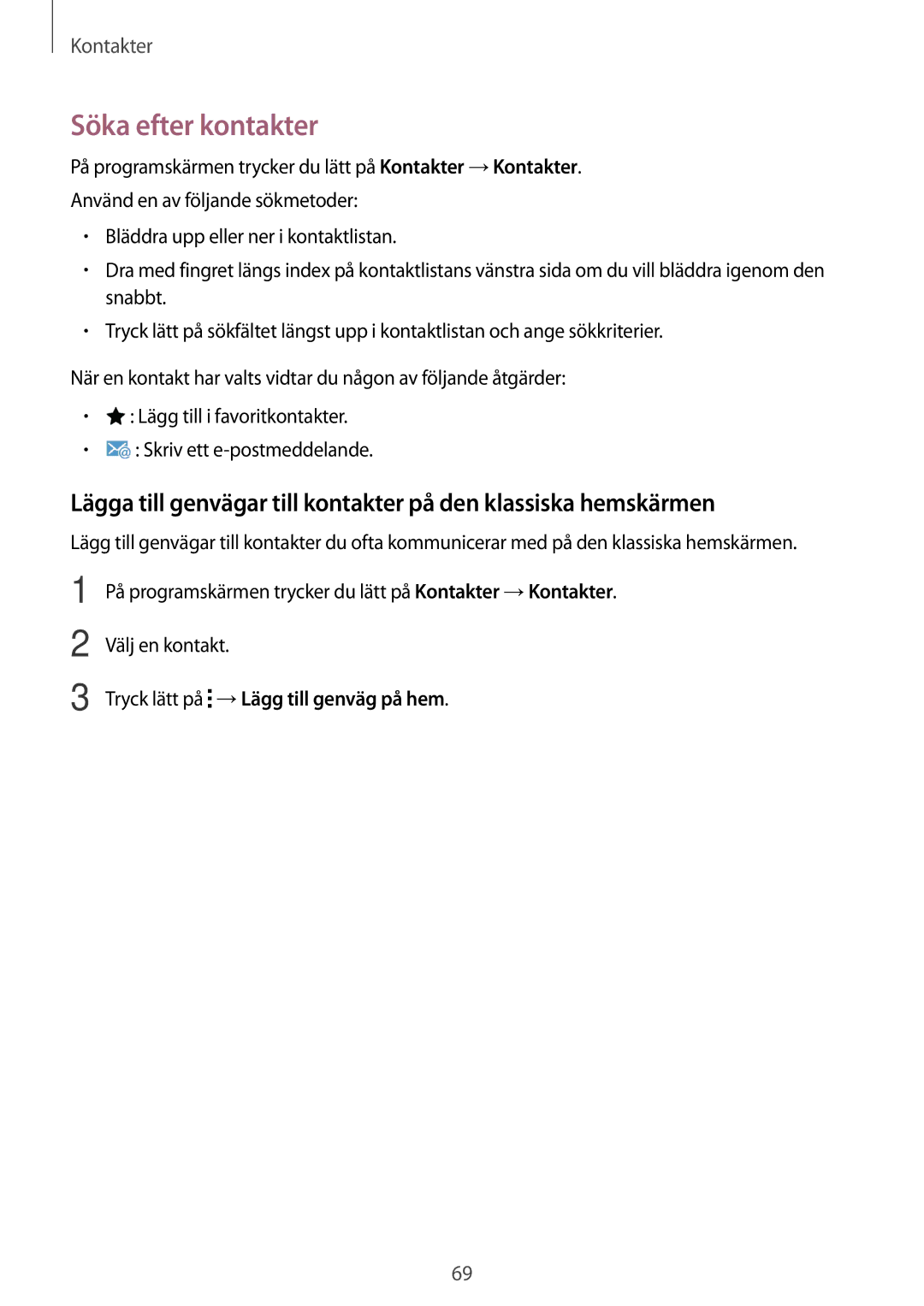 Samsung SM-T700NZWANEE, SM-T700NTSANEE, SM-T700NLSANEE manual Söka efter kontakter, Tryck lätt på →Lägg till genväg på hem 