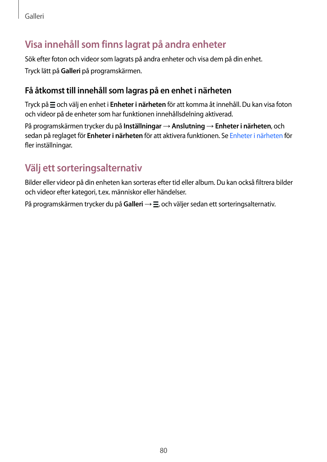 Samsung SM-T700NTSANEE, SM-T700NZWANEE manual Visa innehåll som finns lagrat på andra enheter, Välj ett sorteringsalternativ 