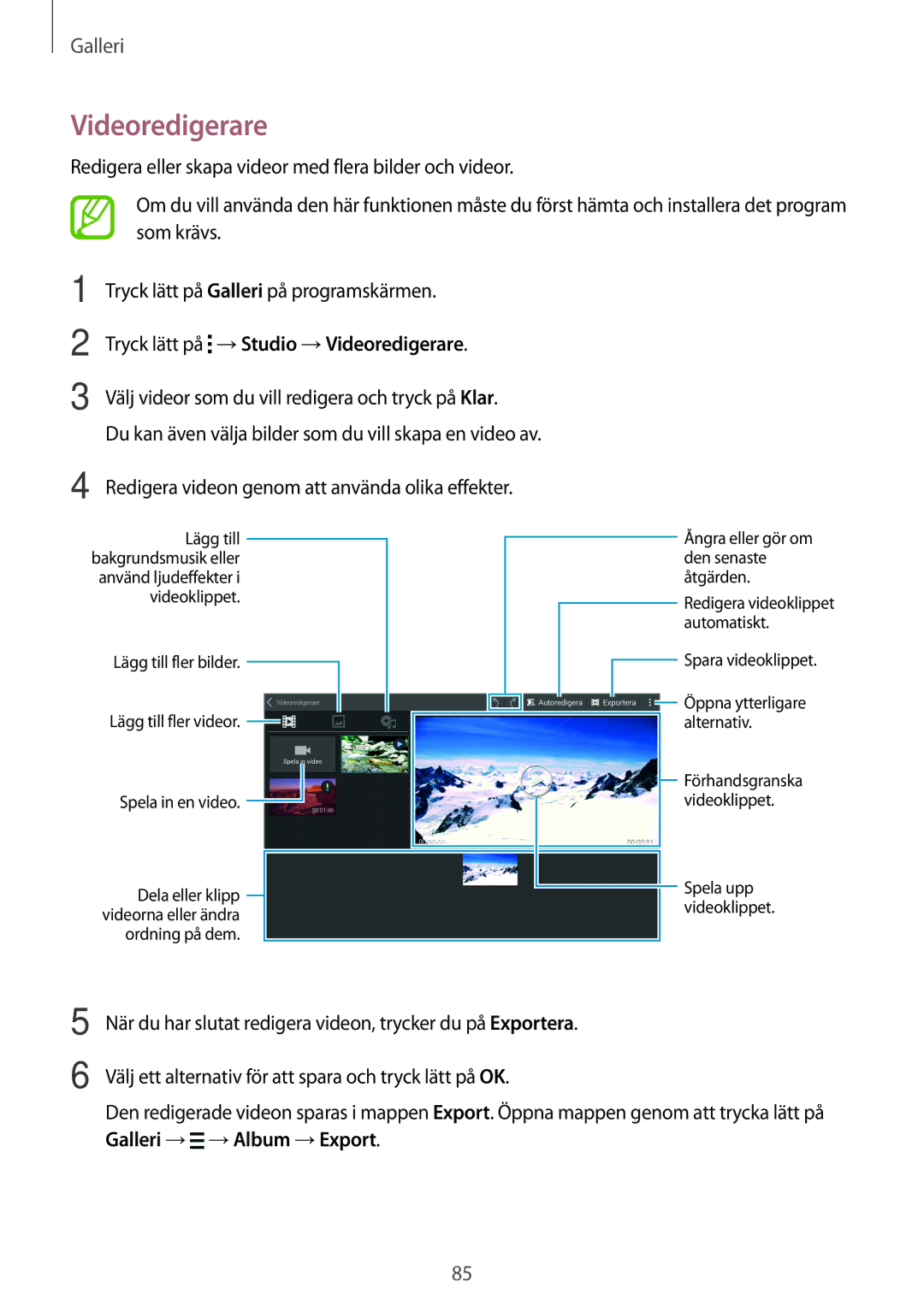 Samsung SM-T700NZWANEE, SM-T700NTSANEE, SM-T700NLSANEE, SM-T700NHAANEE manual Tryck lätt på →Studio →Videoredigerare 