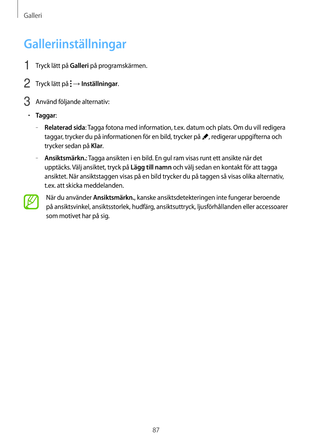 Samsung SM-T700NHAANEE manual Galleriinställningar, Tryck lätt på →Inställningar, Använd följande alternativ, Taggar 