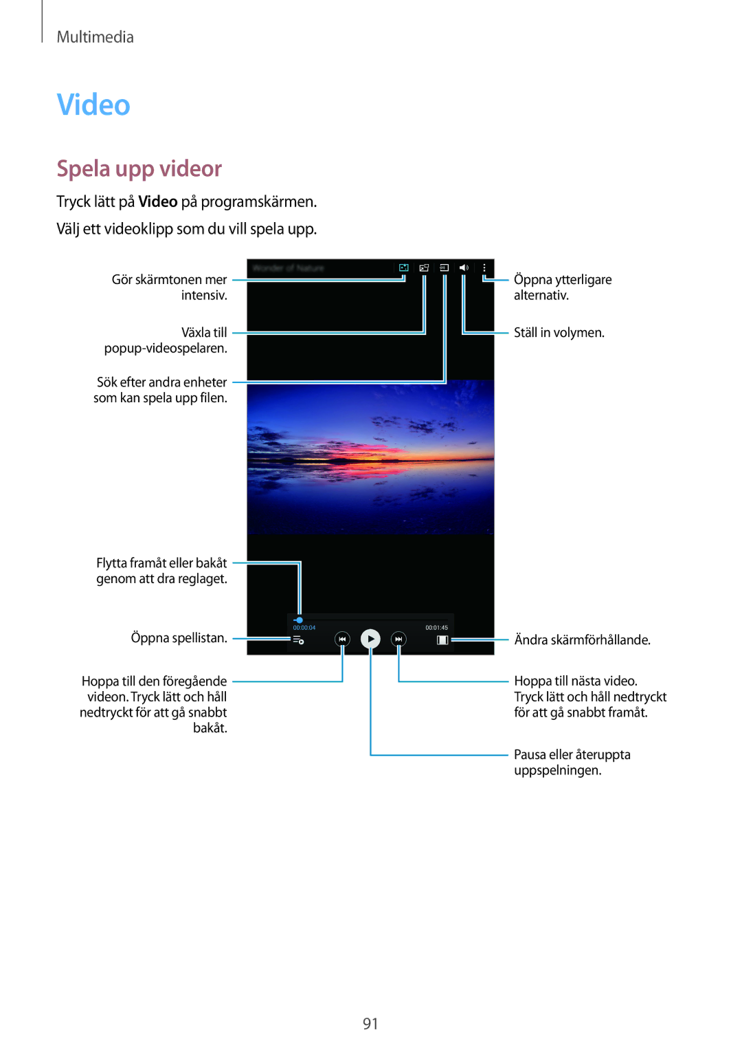 Samsung SM-T700NHAANEE, SM-T700NTSANEE, SM-T700NZWANEE, SM-T700NLSANEE manual Video, Spela upp videor 