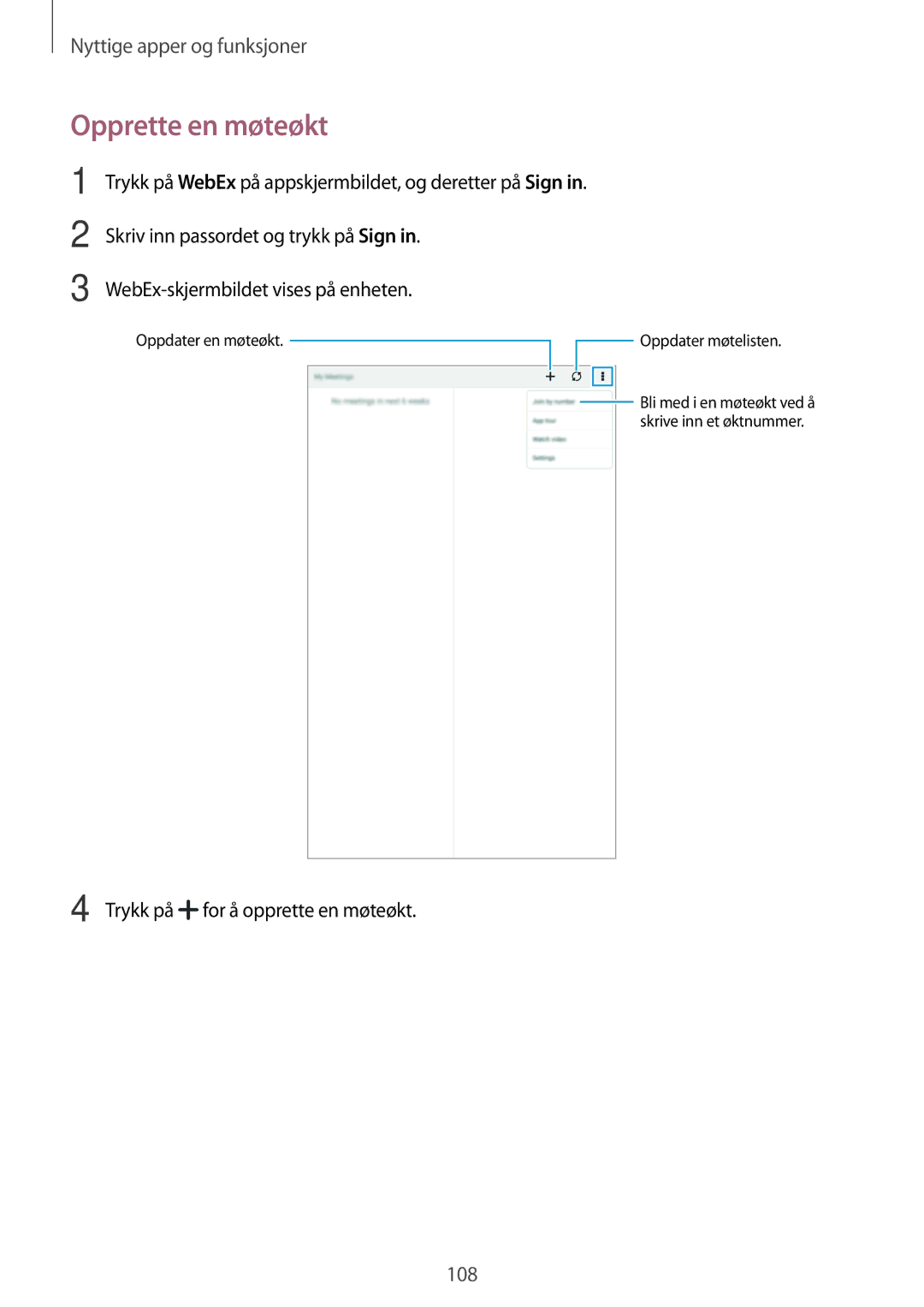 Samsung SM-T700NTSANEE, SM-T700NZWANEE, SM-T700NLSANEE manual Opprette en møteøkt, Trykk på for å opprette en møteøkt 