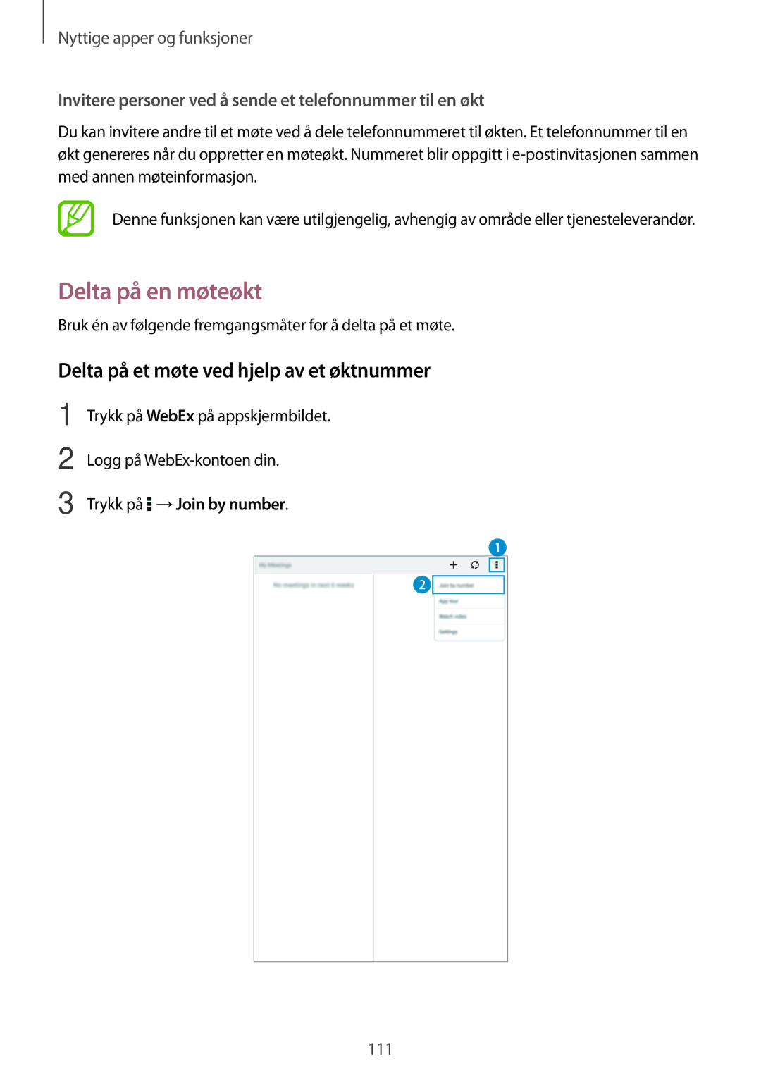 Samsung SM-T700NHAANEE manual Delta på en møteøkt, Delta på et møte ved hjelp av et øktnummer, Trykk på →Join by number 