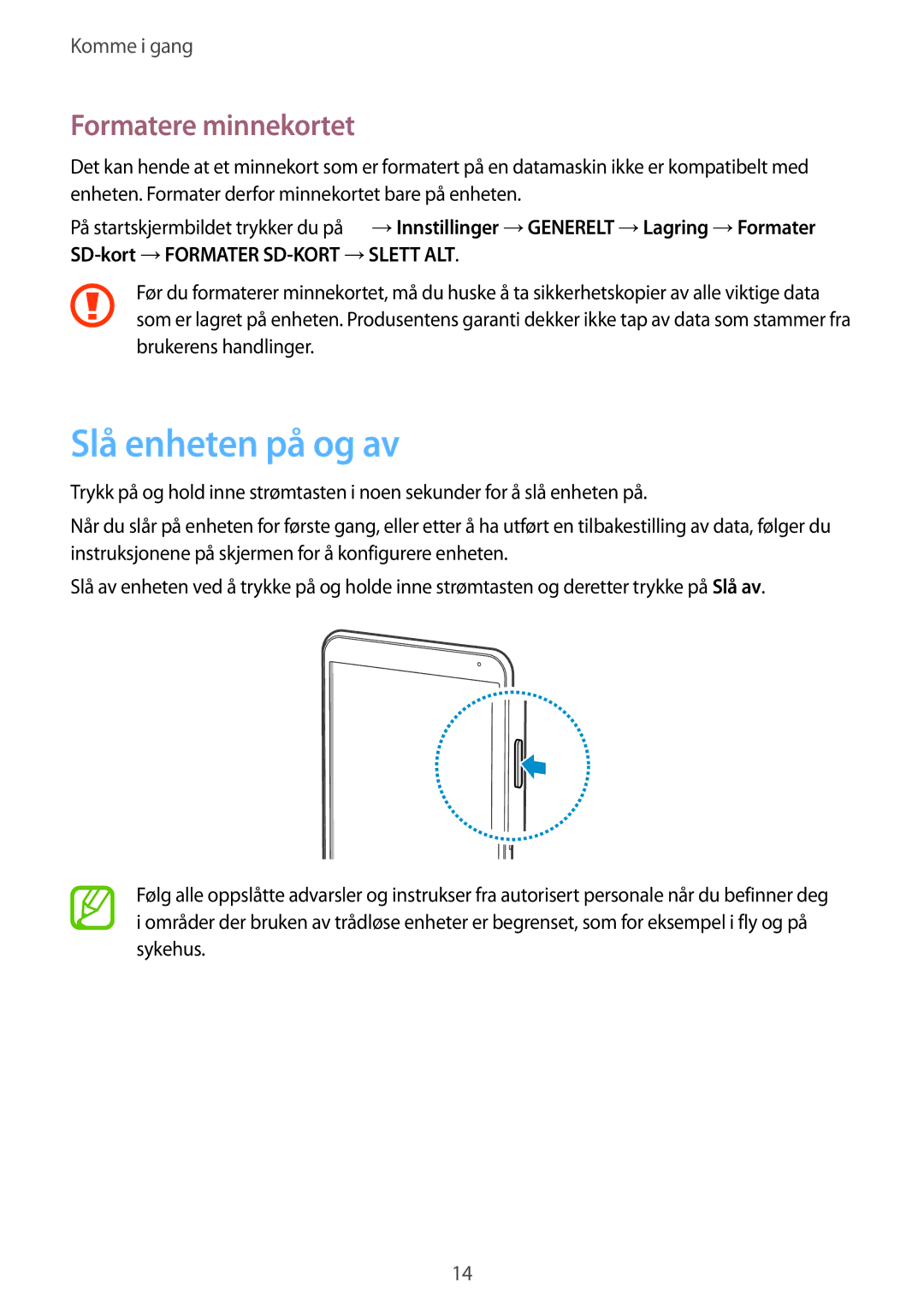 Samsung SM-T700NLSANEE, SM-T700NTSANEE, SM-T700NZWANEE, SM-T700NHAANEE manual Slå enheten på og av, Formatere minnekortet 