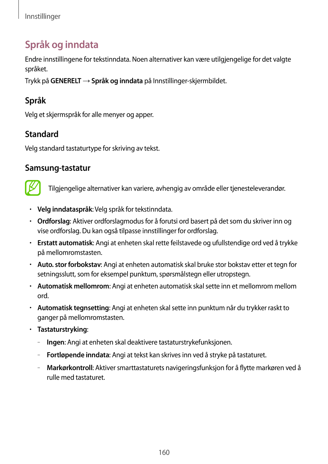 Samsung SM-T700NTSANEE, SM-T700NZWANEE, SM-T700NLSANEE manual Språk og inndata, Standard, Samsung-tastatur, Tastaturstryking 