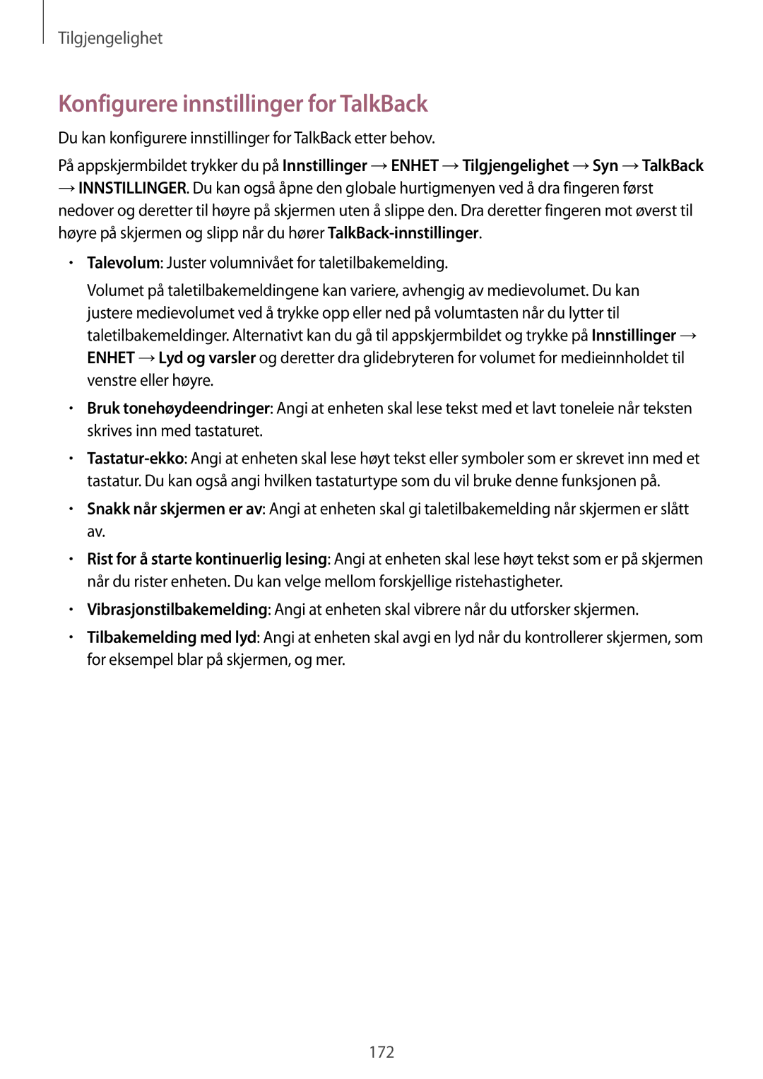 Samsung SM-T700NTSANEE Konfigurere innstillinger for TalkBack, Du kan konfigurere innstillinger for TalkBack etter behov 