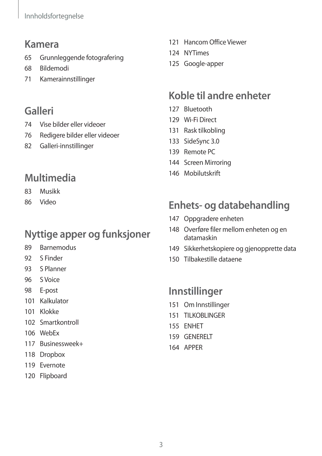 Samsung SM-T700NHAANEE manual Grunnleggende fotografering Bildemodi Kamerainnstillinger, Musikk Video, Om Innstillinger 