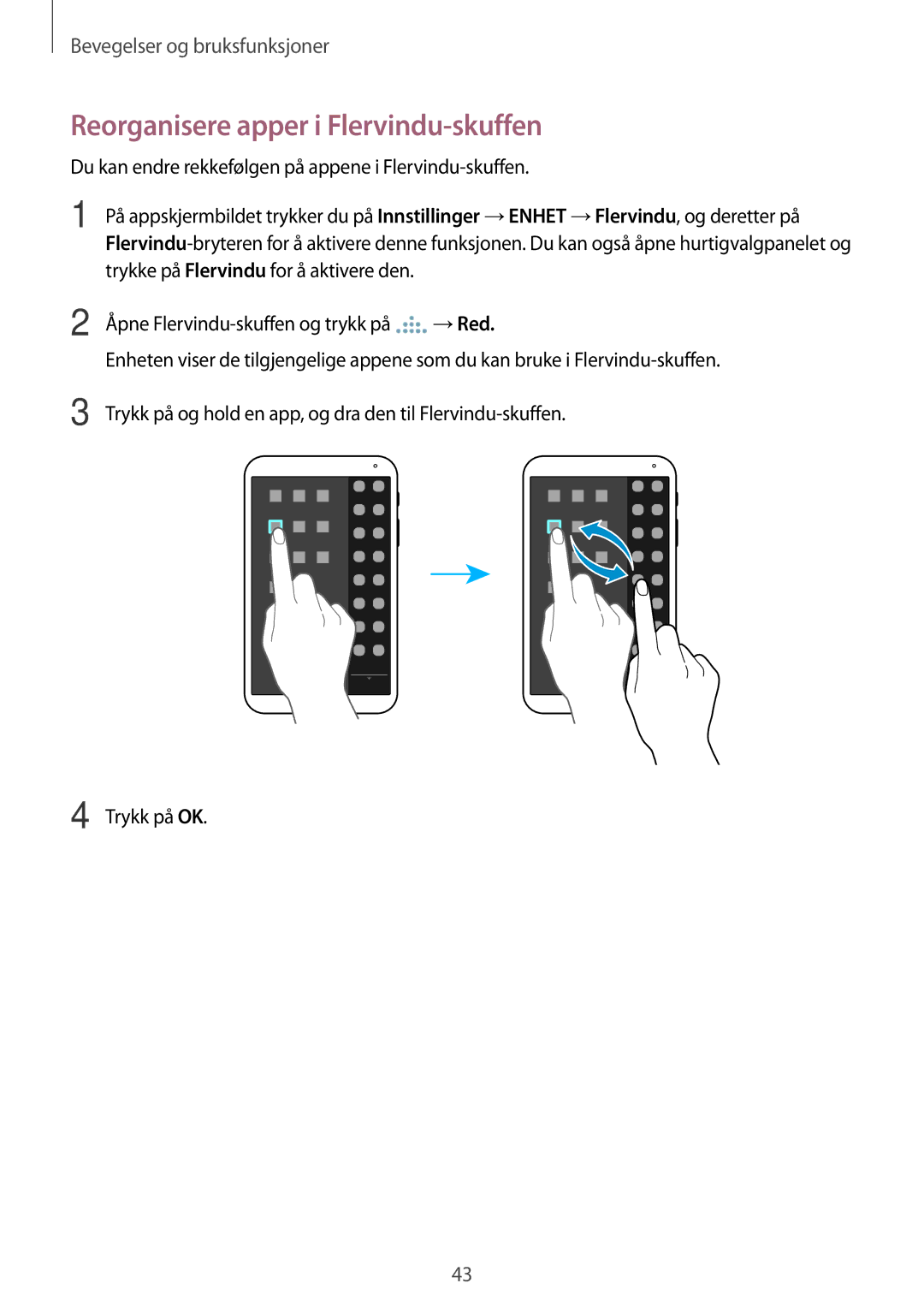 Samsung SM-T700NHAANEE, SM-T700NTSANEE, SM-T700NZWANEE, SM-T700NLSANEE manual Reorganisere apper i Flervindu-skuffen 