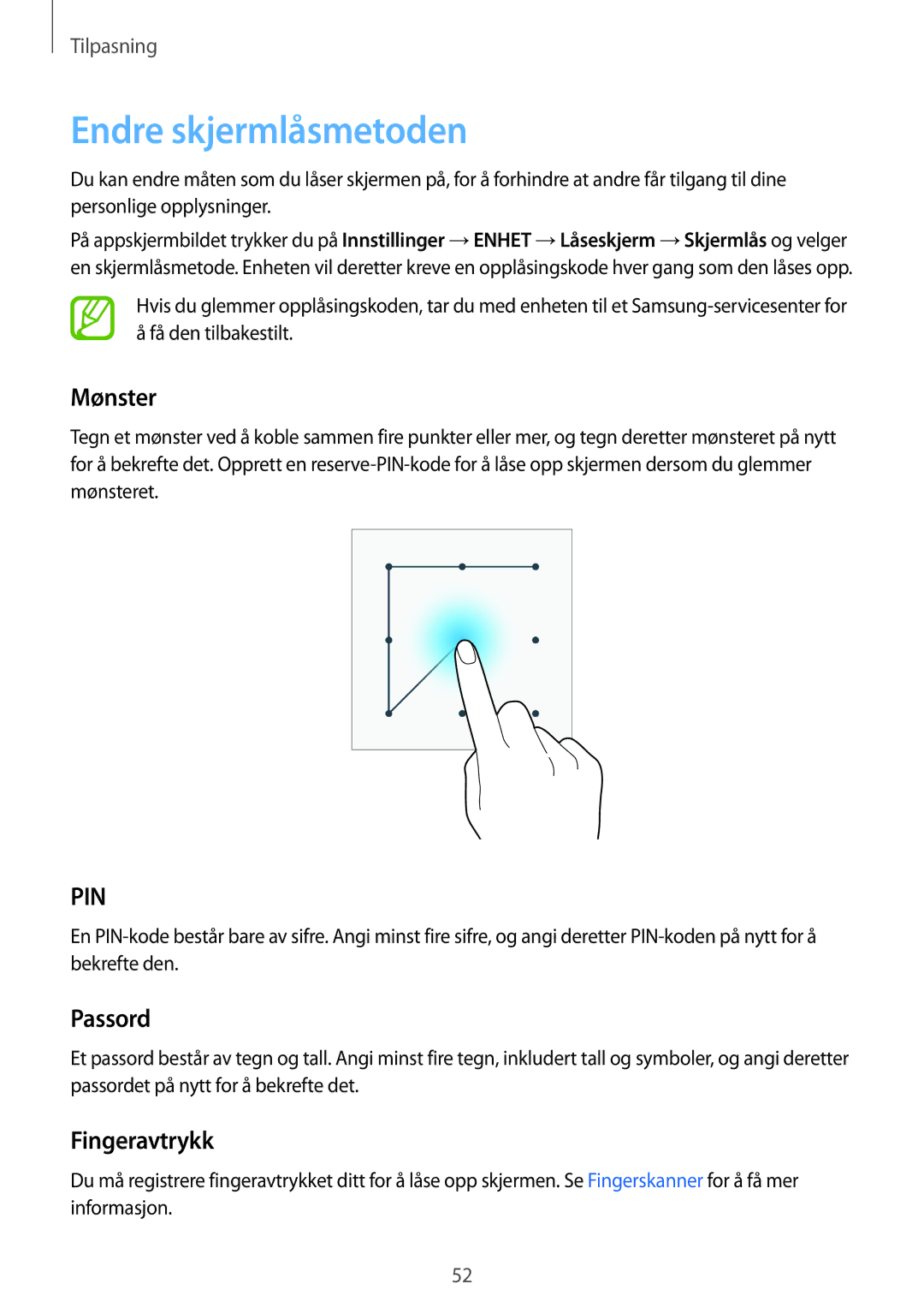 Samsung SM-T700NTSANEE, SM-T700NZWANEE, SM-T700NLSANEE manual Endre skjermlåsmetoden, Mønster, Passord, Fingeravtrykk 