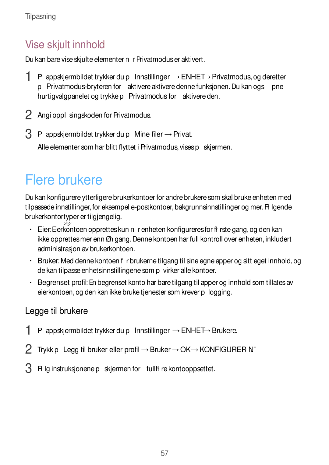 Samsung SM-T700NZWANEE, SM-T700NTSANEE, SM-T700NLSANEE, SM-T700NHAANEE Flere brukere, Vise skjult innhold, Legge til brukere 