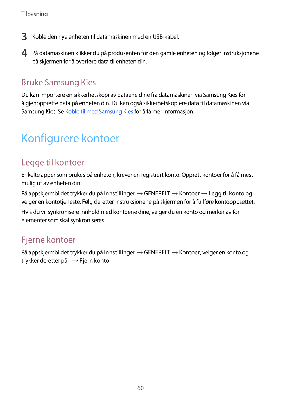 Samsung SM-T700NTSANEE, SM-T700NZWANEE manual Konfigurere kontoer, Bruke Samsung Kies, Legge til kontoer, Fjerne kontoer 