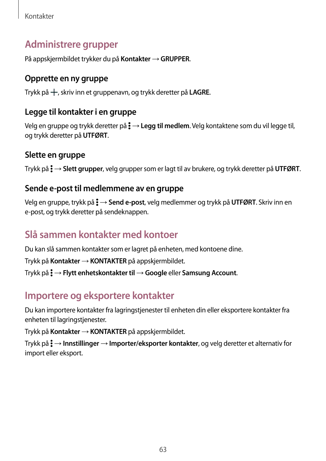 Samsung SM-T700NHAANEE manual Administrere grupper, Slå sammen kontakter med kontoer, Importere og eksportere kontakter 