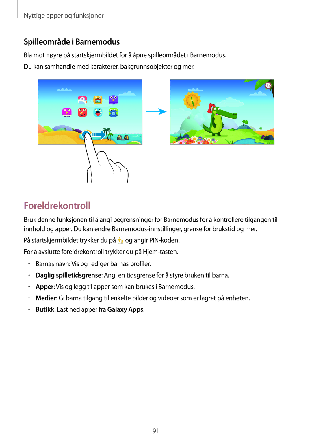 Samsung SM-T700NHAANEE, SM-T700NTSANEE, SM-T700NZWANEE, SM-T700NLSANEE manual Foreldrekontroll, Spilleområde i Barnemodus 