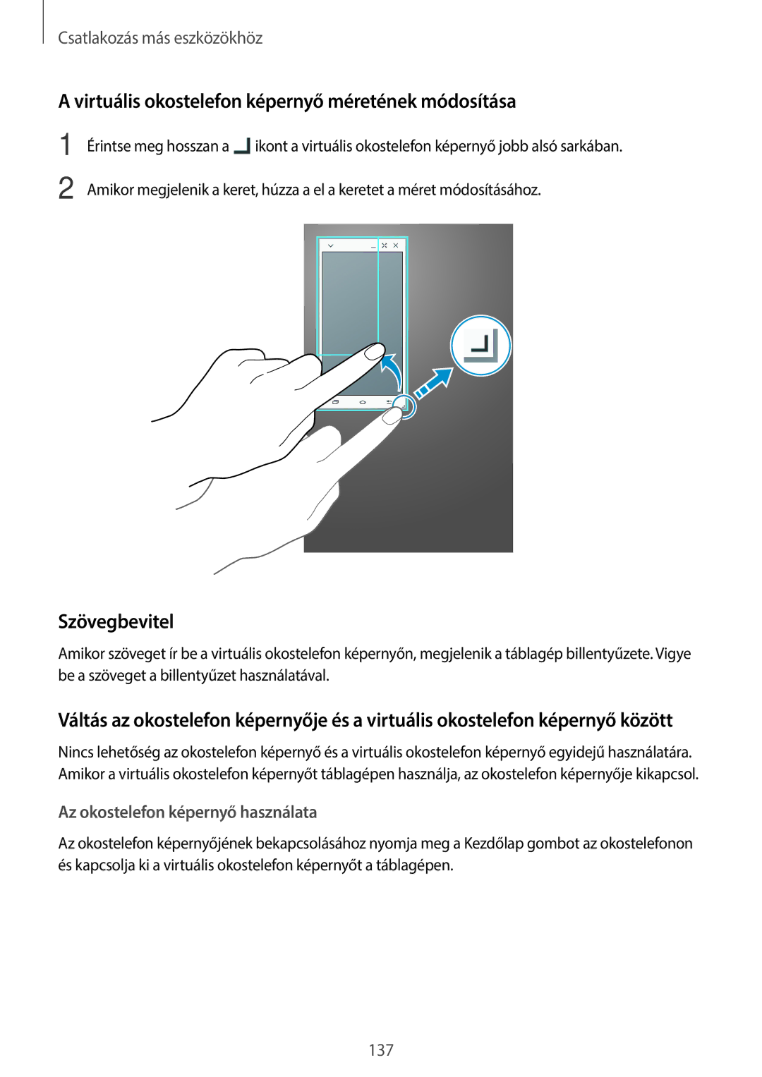 Samsung SM-T700NTSAXEH manual Virtuális okostelefon képernyő méretének módosítása, Szövegbevitel 