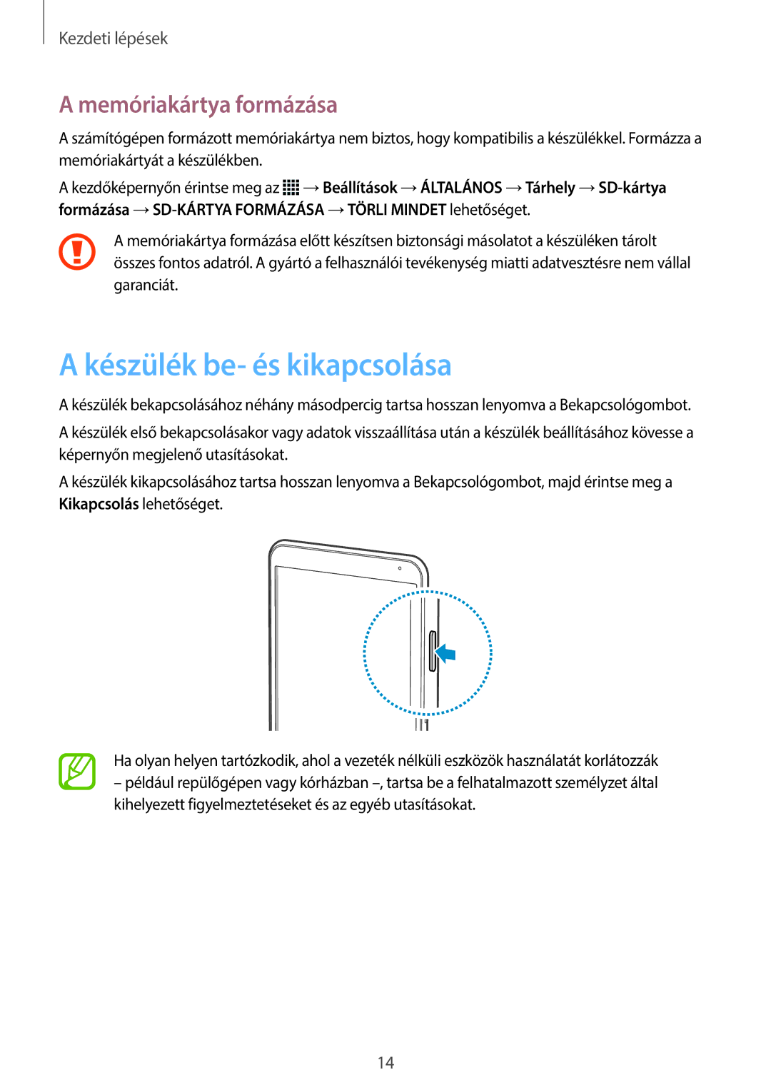 Samsung SM-T700NTSAXEH manual Készülék be- és kikapcsolása, Memóriakártya formázása 