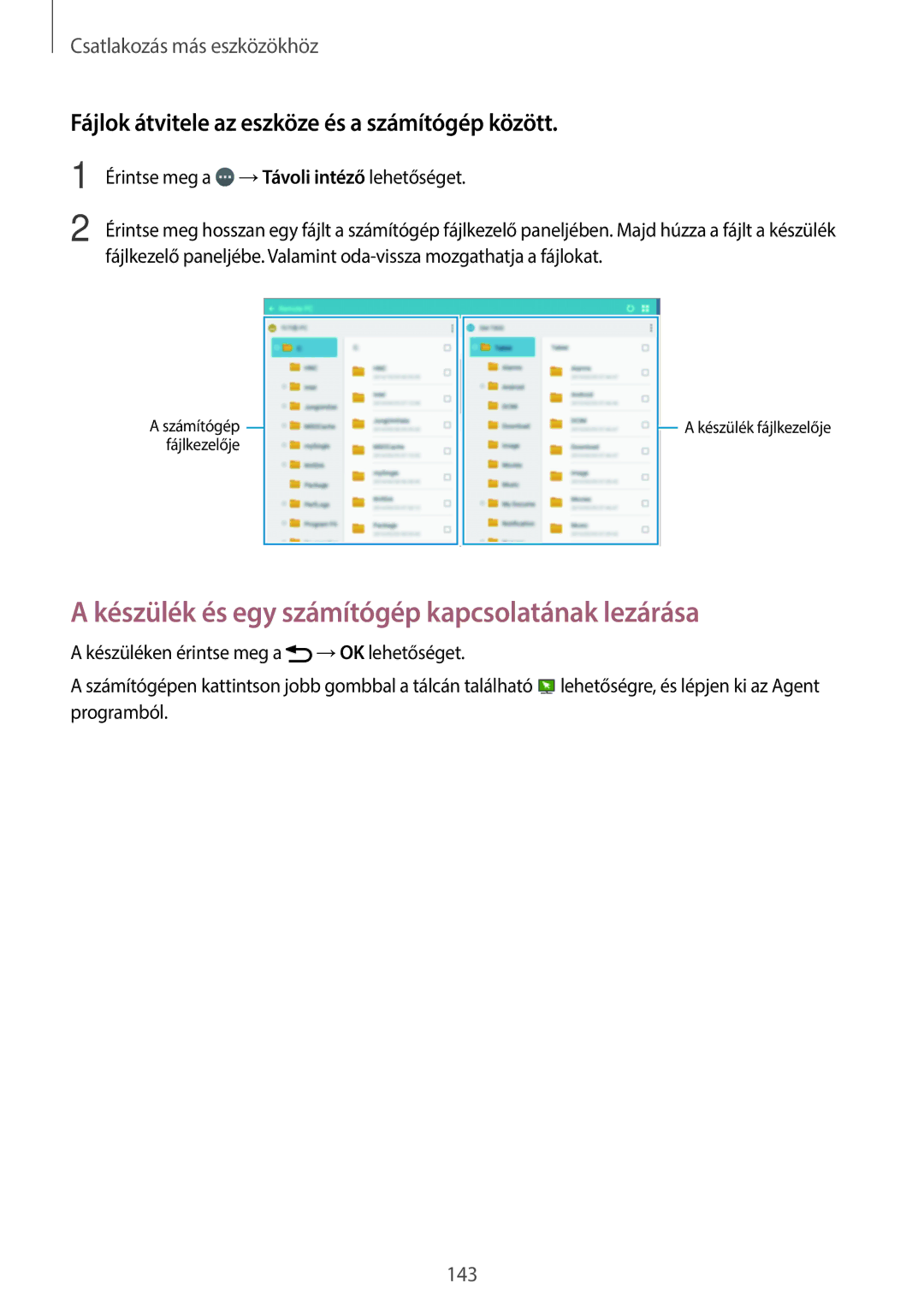 Samsung SM-T700NTSAXEH manual Készülék és egy számítógép kapcsolatának lezárása 