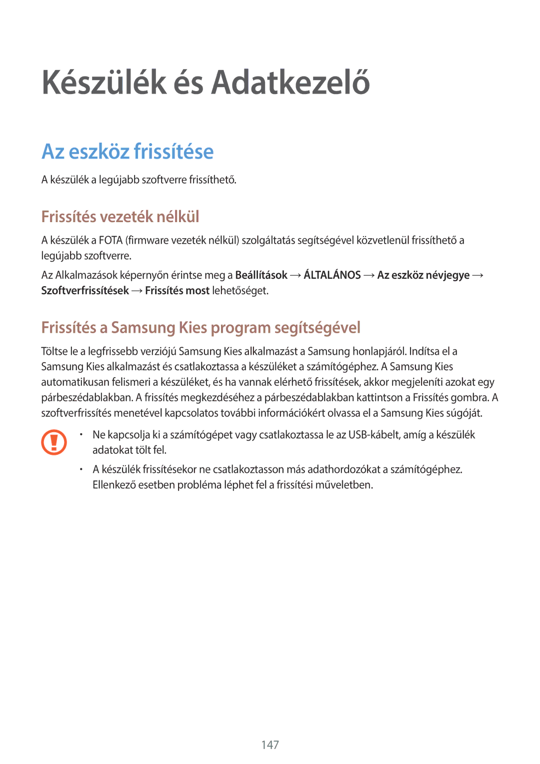 Samsung SM-T700NTSAXEH manual Készülék és Adatkezelő, Az eszköz frissítése, Frissítés vezeték nélkül 