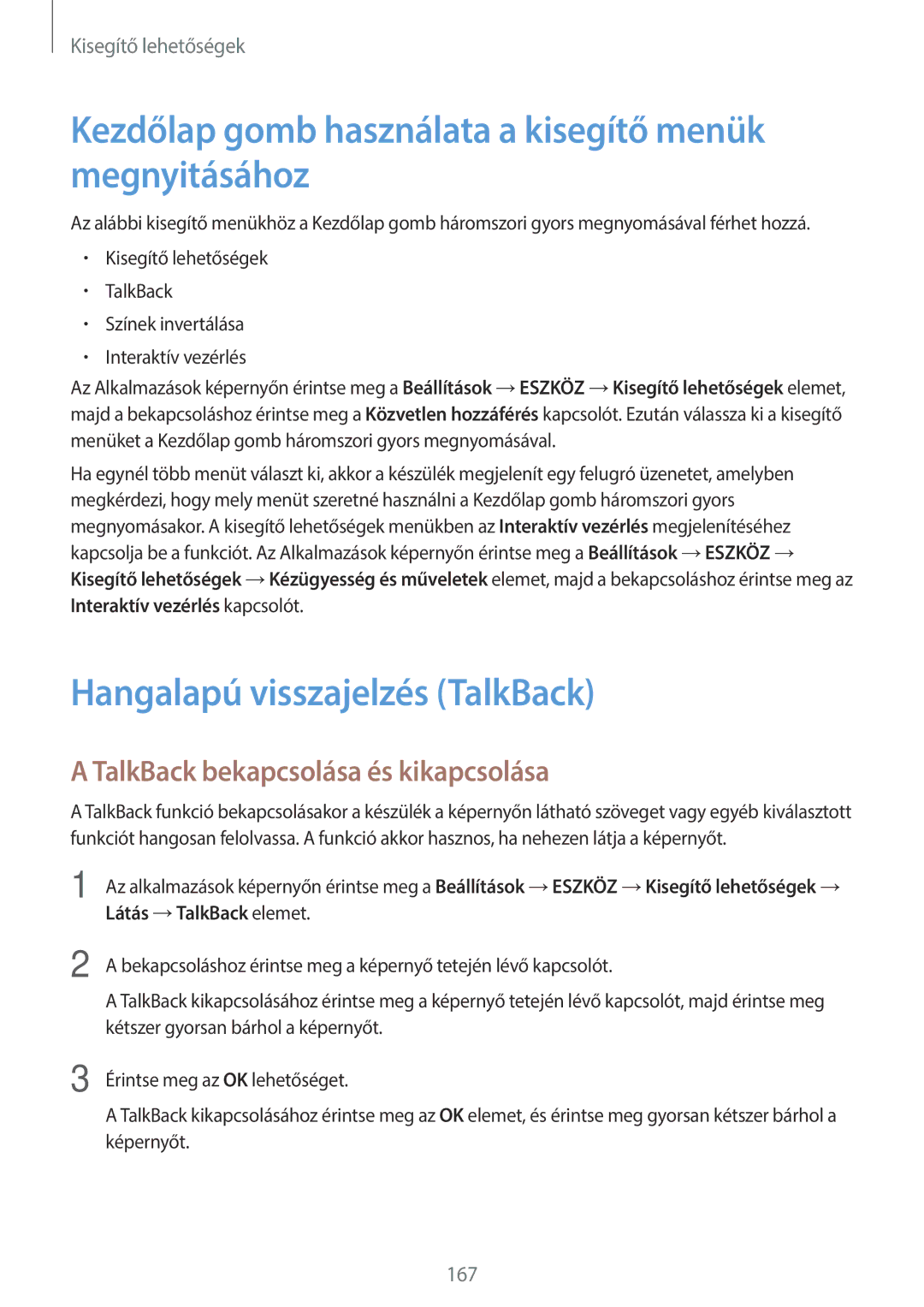 Samsung SM-T700NTSAXEH manual Kezdőlap gomb használata a kisegítő menük megnyitásához, Hangalapú visszajelzés TalkBack 