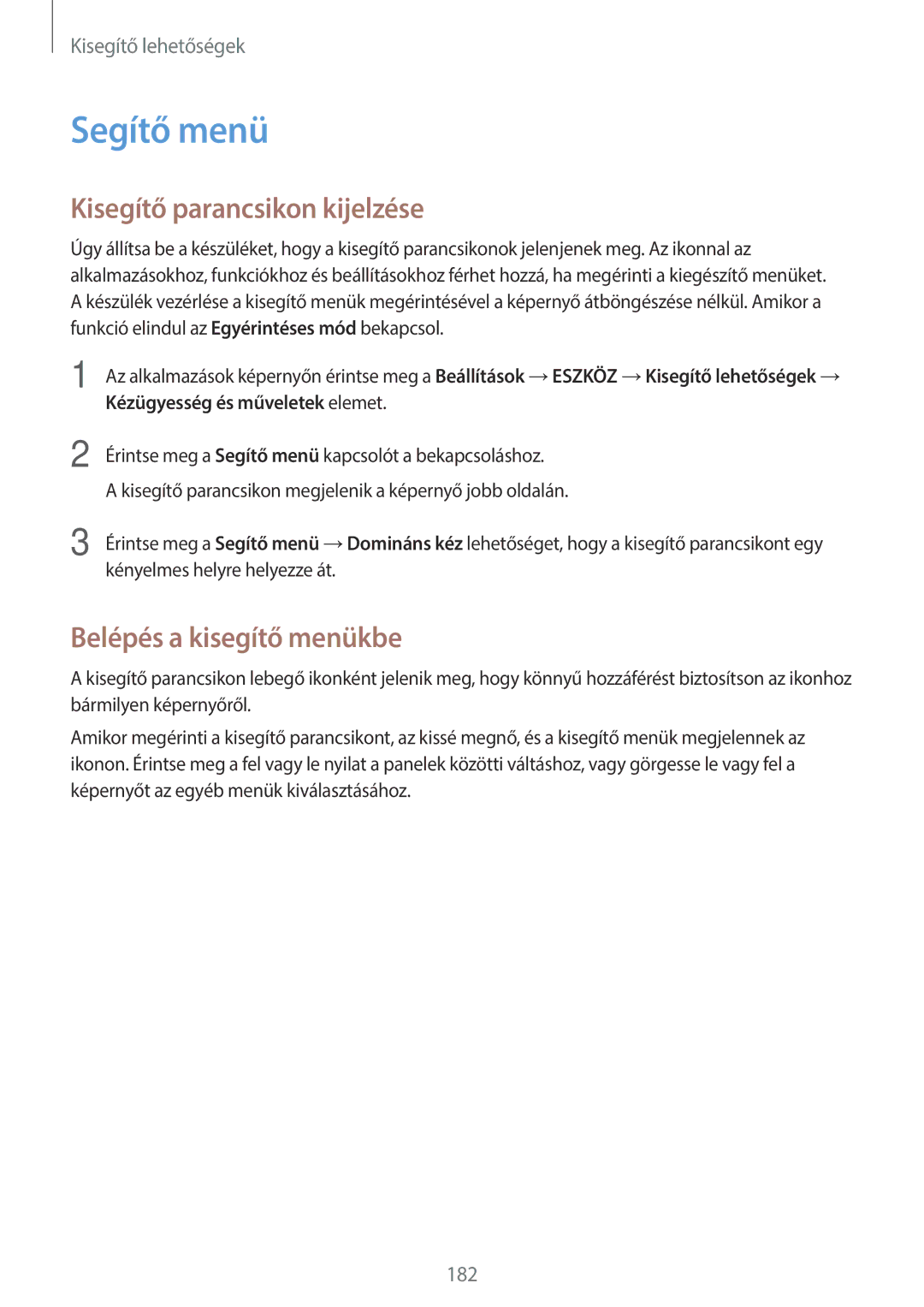 Samsung SM-T700NTSAXEH manual Segítő menü, Kisegítő parancsikon kijelzése, Belépés a kisegítő menükbe 