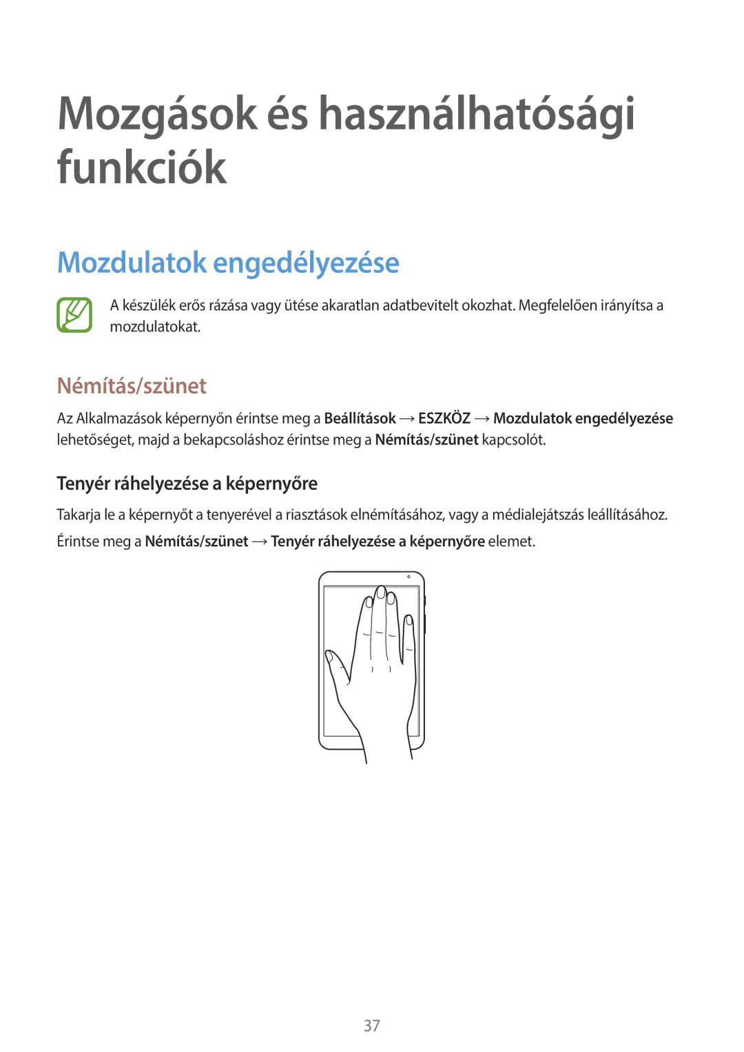 Samsung SM-T700NTSAXEH manual Mozdulatok engedélyezése, Némítás/szünet, Tenyér ráhelyezése a képernyőre 