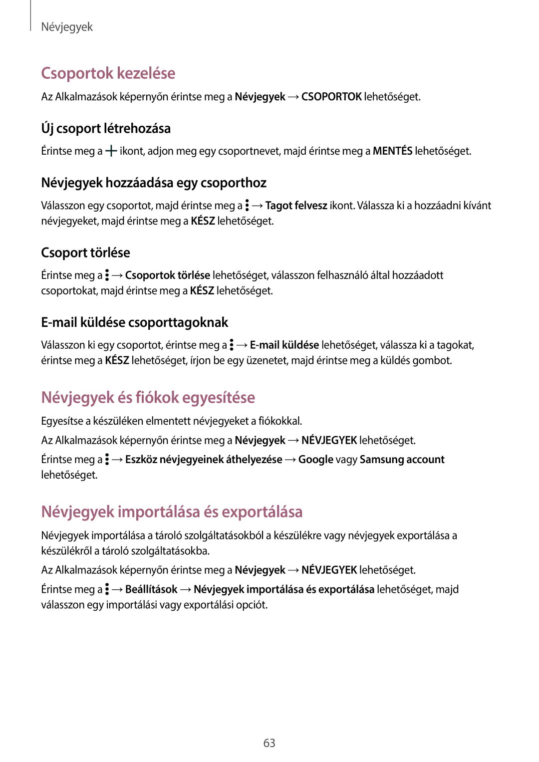 Samsung SM-T700NTSAXEH manual Csoportok kezelése, Névjegyek és fiókok egyesítése, Névjegyek importálása és exportálása 