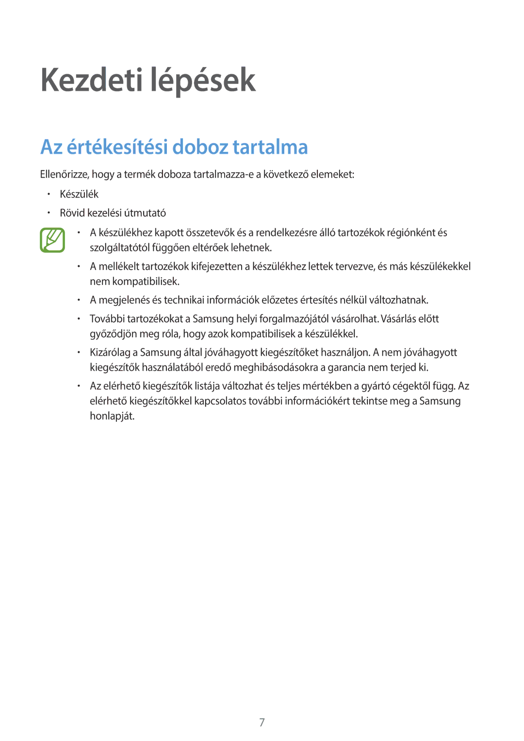 Samsung SM-T700NTSAXEH manual Kezdeti lépések, Az értékesítési doboz tartalma 