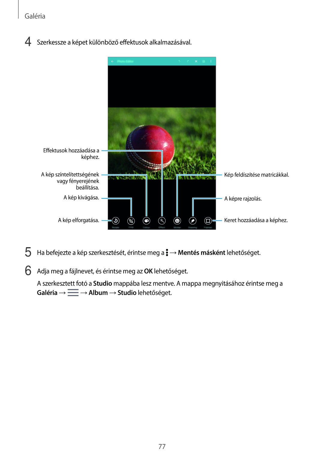 Samsung SM-T700NTSAXEH manual Szerkessze a képet különböző effektusok alkalmazásával 