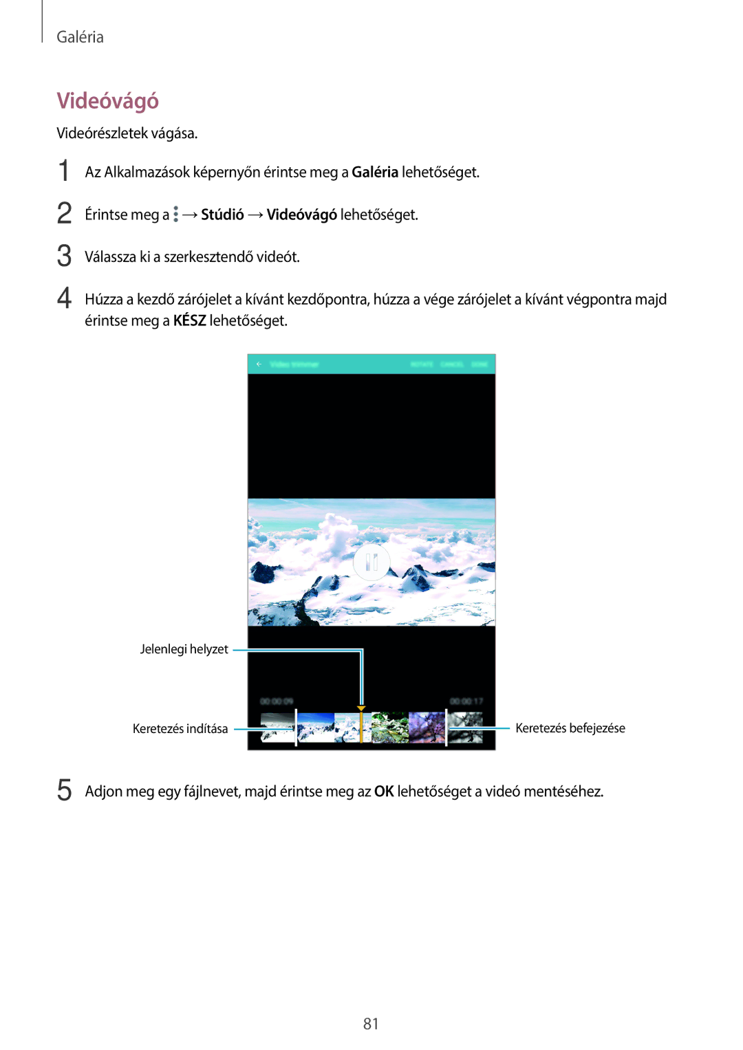 Samsung SM-T700NTSAXEH manual Videóvágó, Videórészletek vágása 