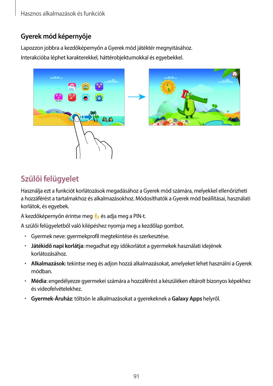 Samsung SM-T700NTSAXEH manual Szülői felügyelet, Gyerek mód képernyője 