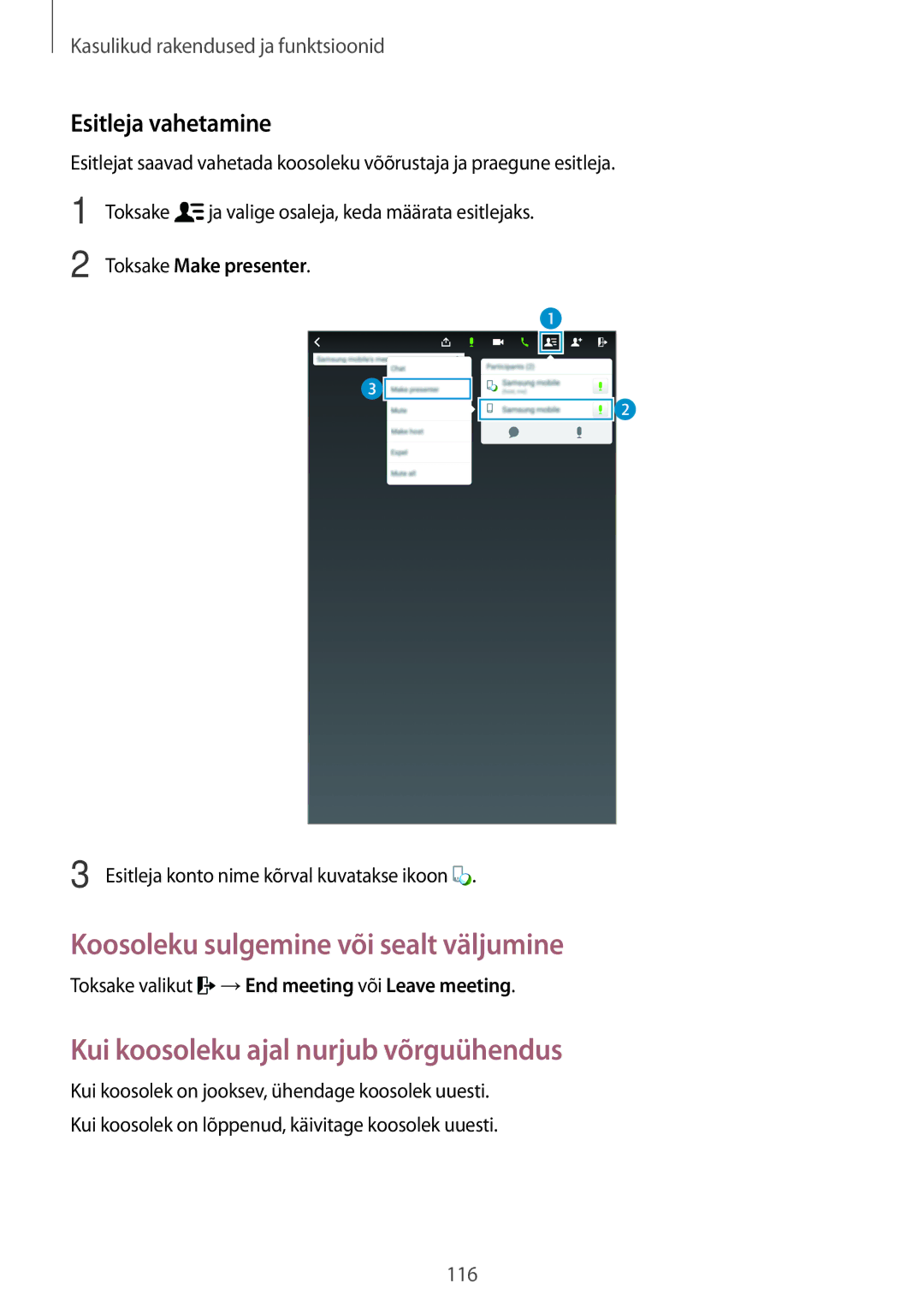 Samsung SM-T700NZWASEB, SM-T700NTSASEB Koosoleku sulgemine või sealt väljumine, Kui koosoleku ajal nurjub võrguühendus 