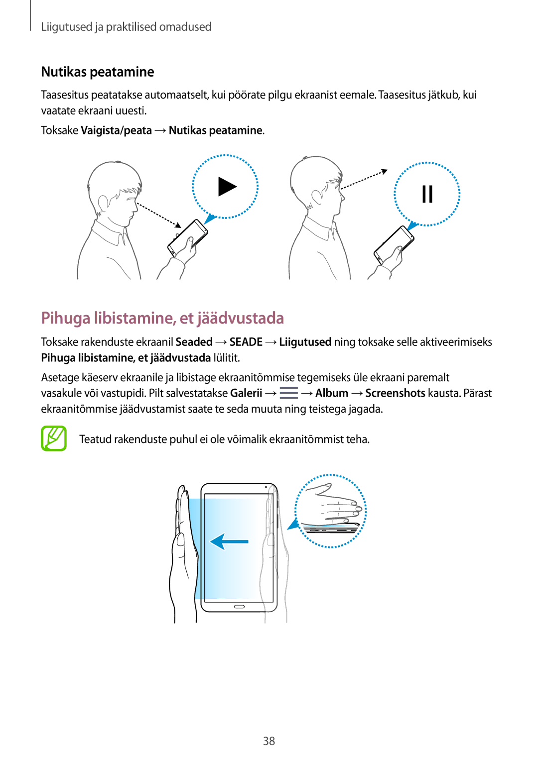 Samsung SM-T700NZWASEB, SM-T700NTSASEB Pihuga libistamine, et jäädvustada, Toksake Vaigista/peata →Nutikas peatamine 