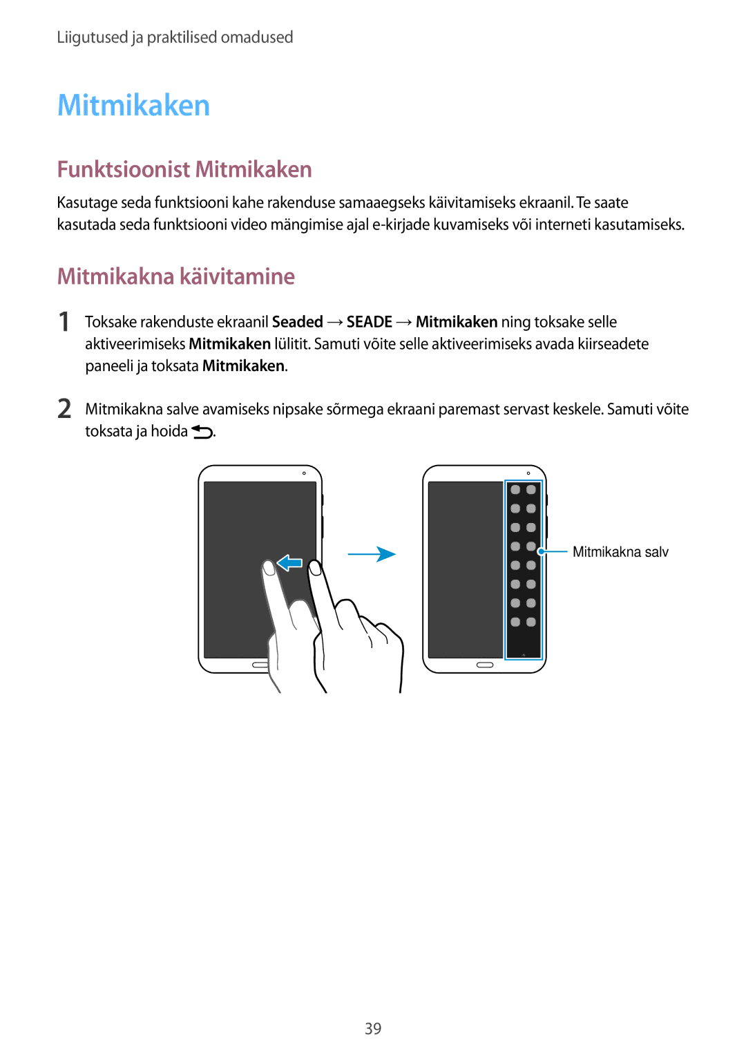 Samsung SM-T700NTSASEB, SM-T700NZWASEB manual Funktsioonist Mitmikaken, Mitmikakna käivitamine 