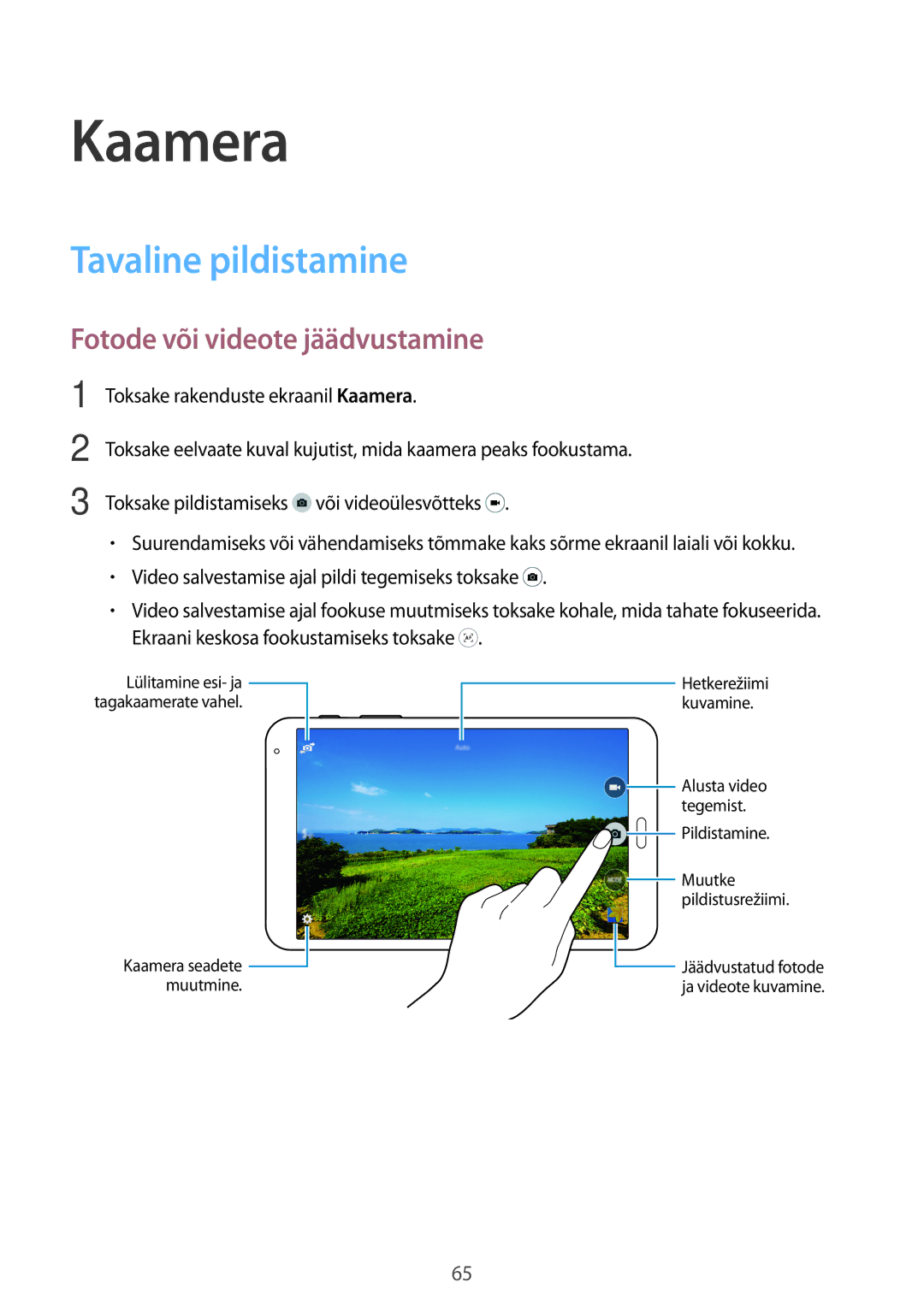 Samsung SM-T700NTSASEB, SM-T700NZWASEB manual Kaamera, Tavaline pildistamine, Fotode või videote jäädvustamine 