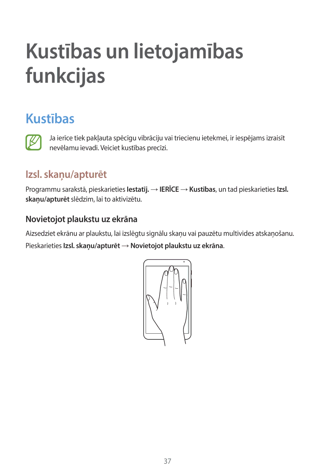 Samsung SM-T700NTSASEB, SM-T700NZWASEB manual Kustības, Izsl. skaņu/apturēt, Novietojot plaukstu uz ekrāna 