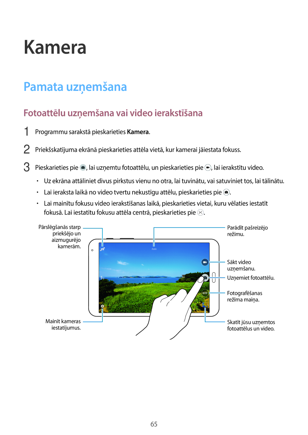 Samsung SM-T700NTSASEB, SM-T700NZWASEB manual Kamera, Pamata uzņemšana, Fotoattēlu uzņemšana vai video ierakstīšana 