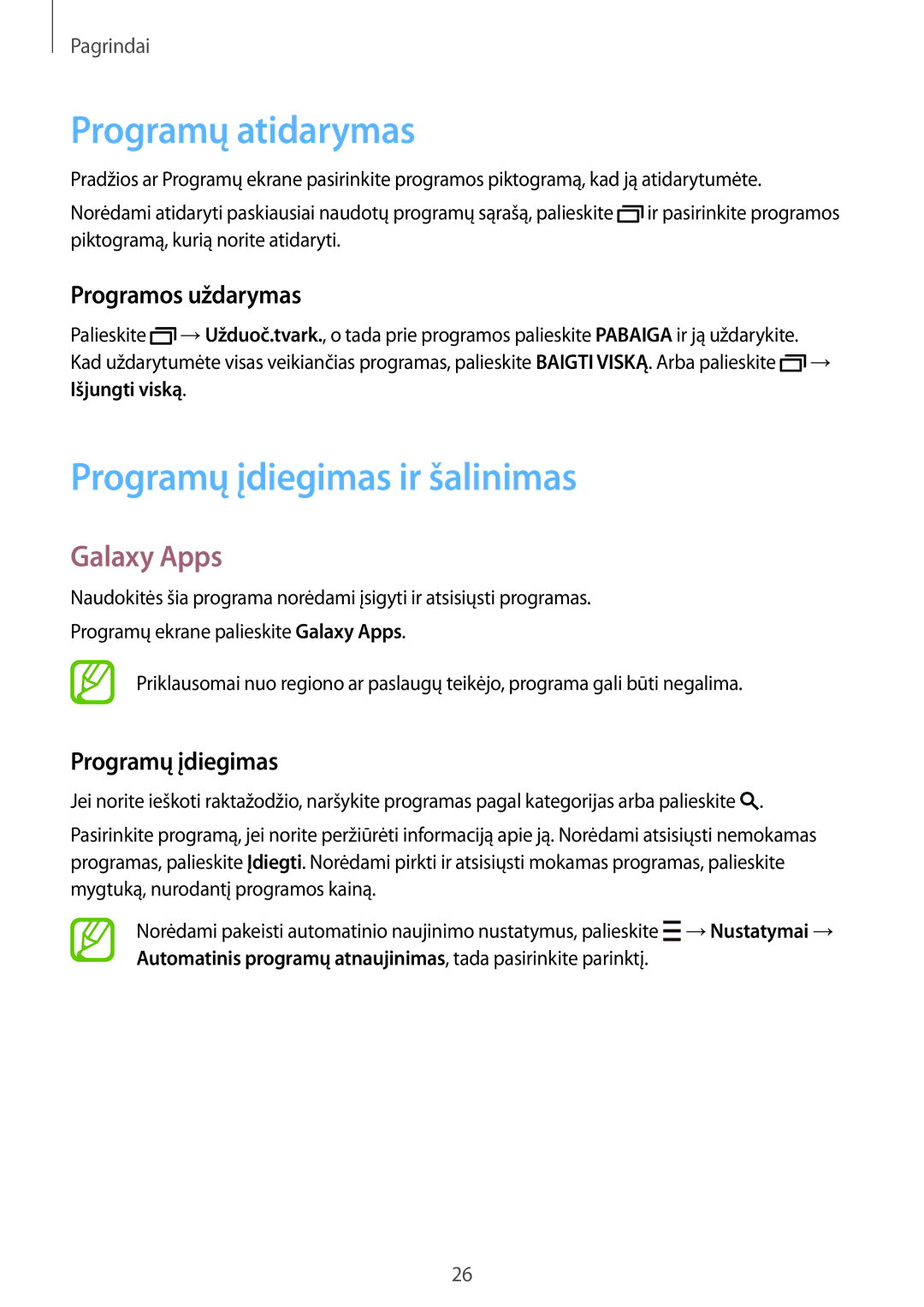 Samsung SM-T700NZWASEB manual Programų atidarymas, Programų įdiegimas ir šalinimas, Galaxy Apps, Programos uždarymas 