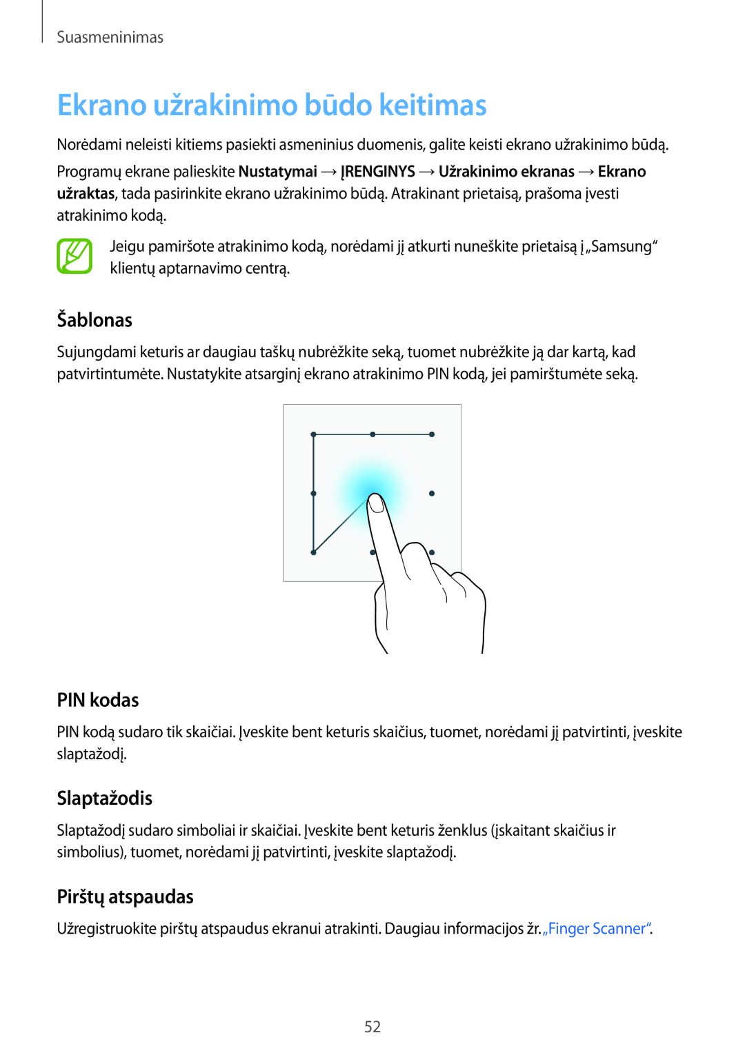 Samsung SM-T700NZWASEB, SM-T700NTSASEB Ekrano užrakinimo būdo keitimas, Šablonas, PIN kodas, Slaptažodis, Pirštų atspaudas 