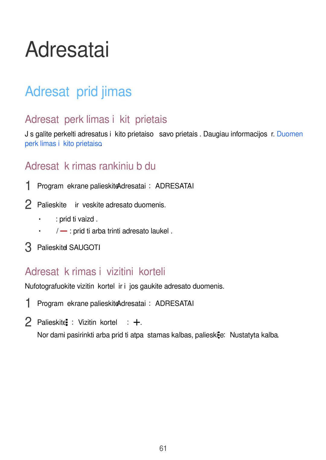 Samsung SM-T700NTSASEB, SM-T700NZWASEB manual Adresatai, Adresatų pridėjimas, Adresatų perkėlimas iš kitų prietaisų 