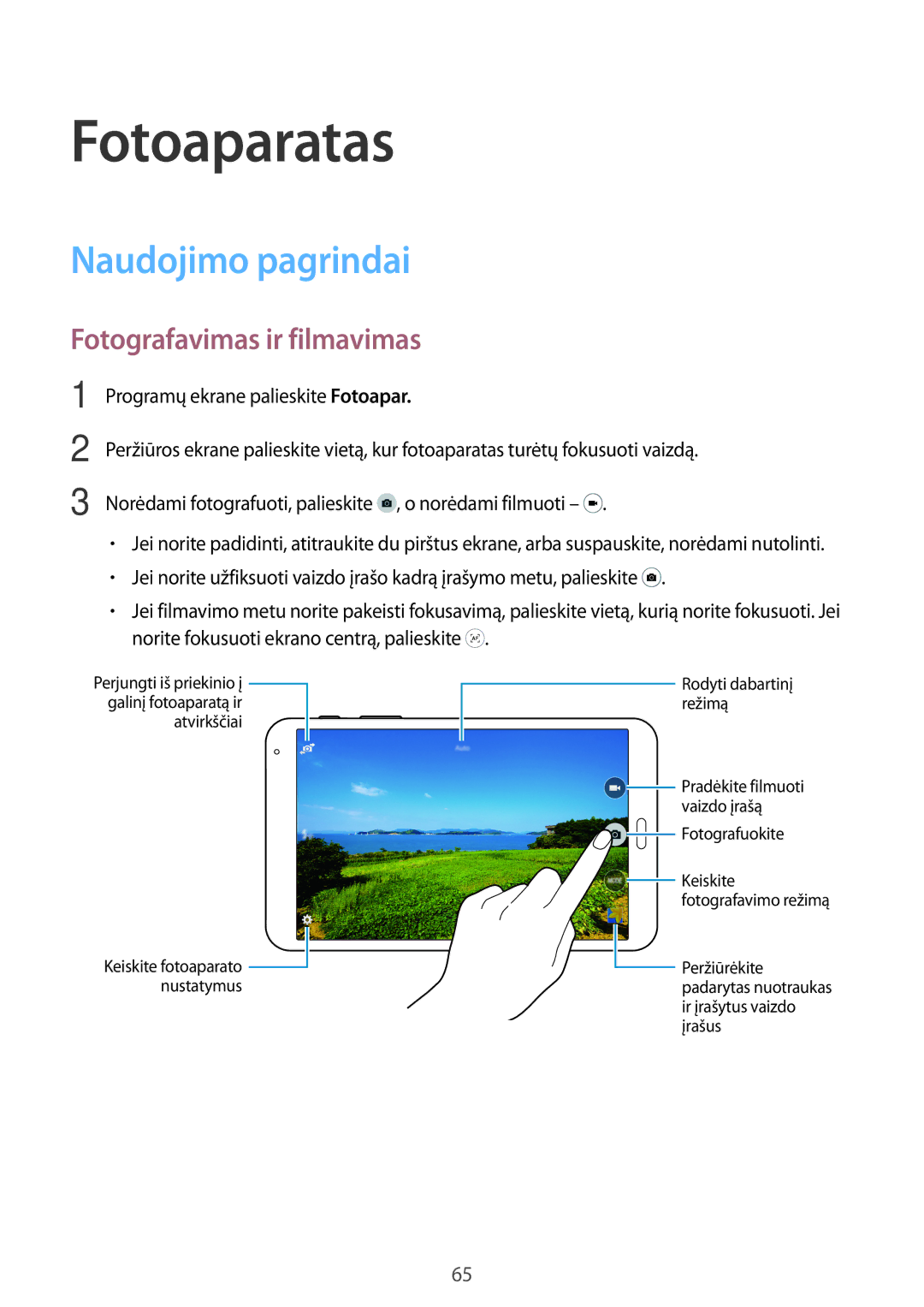 Samsung SM-T700NTSASEB, SM-T700NZWASEB manual Fotoaparatas, Naudojimo pagrindai, Fotografavimas ir filmavimas 
