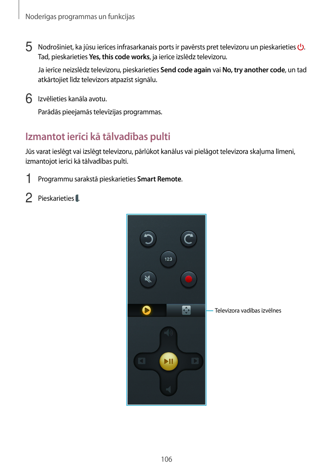 Samsung SM-T700NZWASEB, SM-T700NTSASEB manual Izmantot ierīci kā tālvadības pulti 