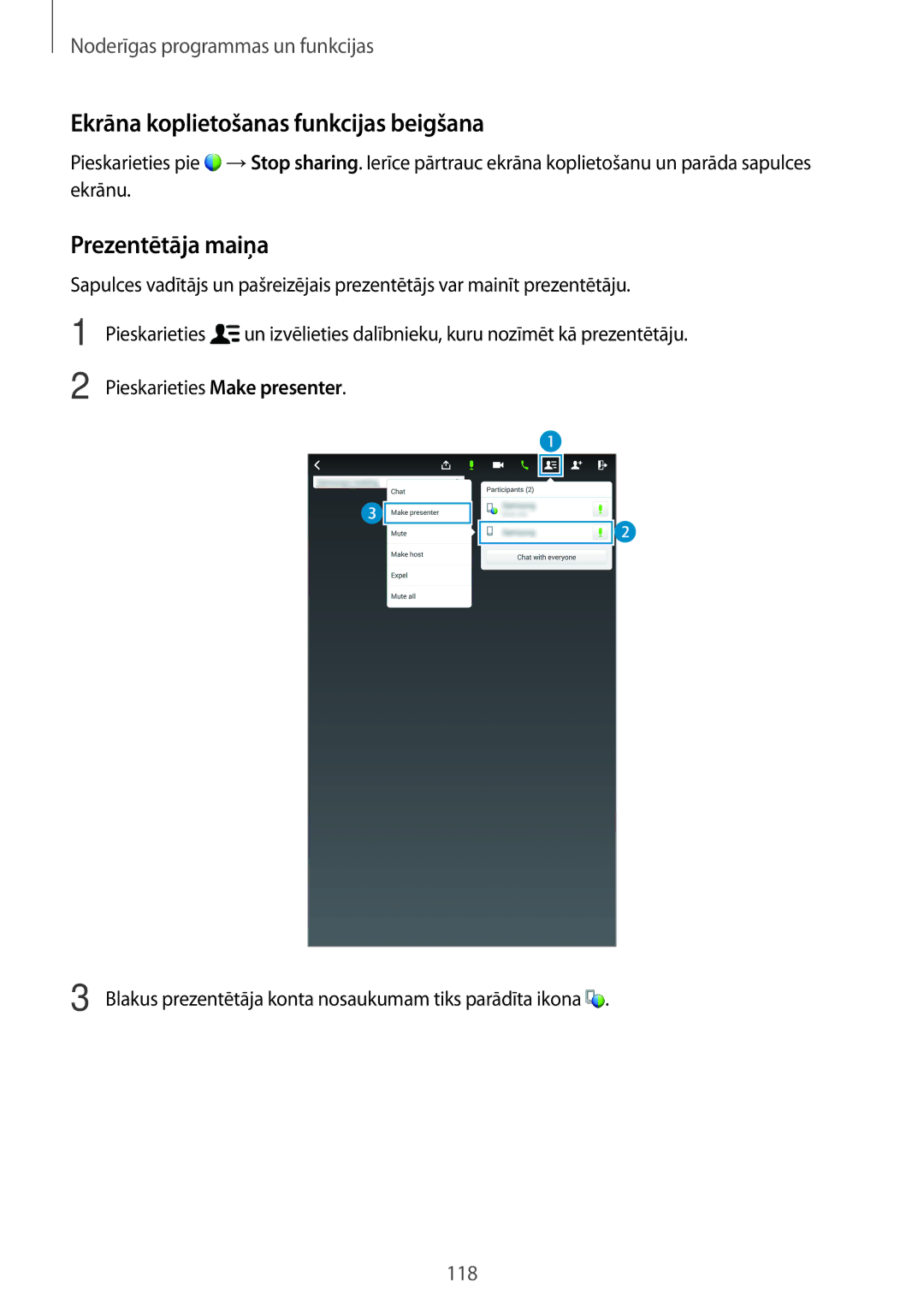 Samsung SM-T700NZWASEB manual Ekrāna koplietošanas funkcijas beigšana, Prezentētāja maiņa, Pieskarieties Make presenter 