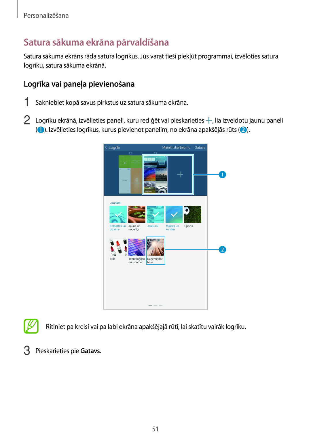 Samsung SM-T700NTSASEB, SM-T700NZWASEB manual Satura sākuma ekrāna pārvaldīšana, Logrīka vai paneļa pievienošana 