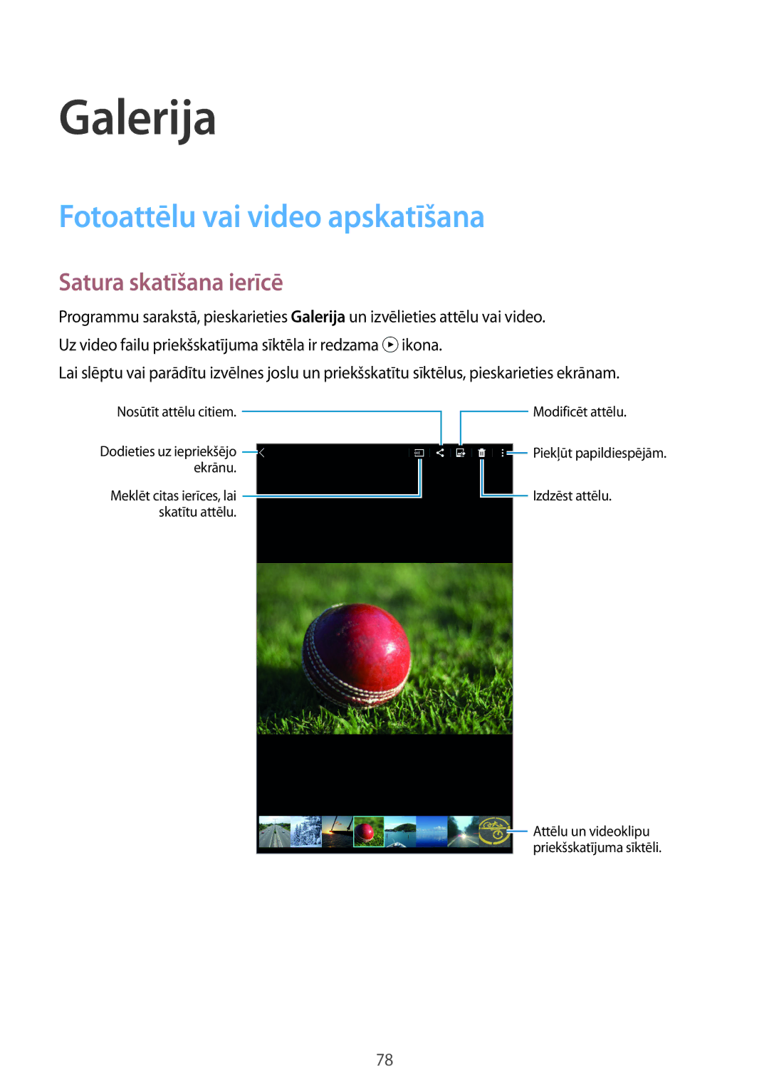 Samsung SM-T700NZWASEB, SM-T700NTSASEB manual Galerija, Fotoattēlu vai video apskatīšana, Satura skatīšana ierīcē 