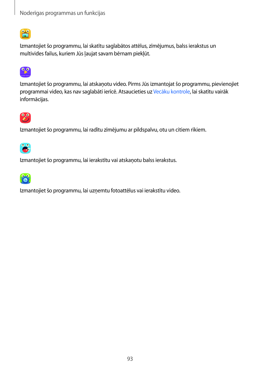 Samsung SM-T700NTSASEB, SM-T700NZWASEB manual Noderīgas programmas un funkcijas 