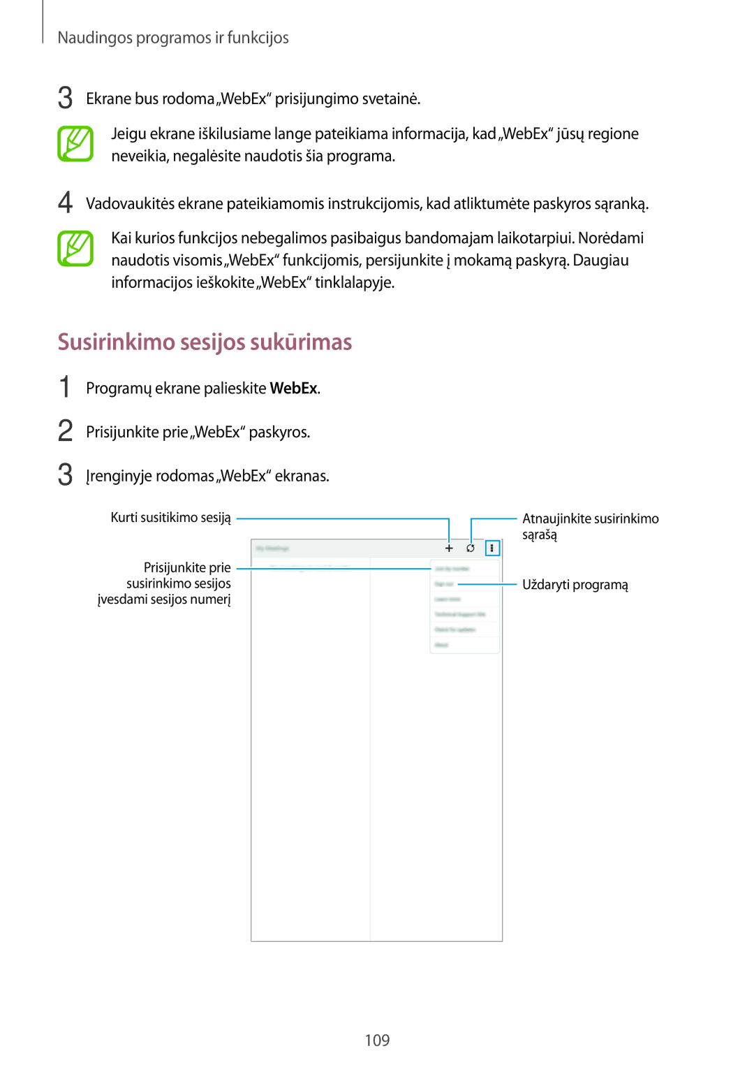 Samsung SM-T700NTSASEB Susirinkimo sesijos sukūrimas, Programų ekrane palieskite WebEx, Prisijunkite prie„WebEx paskyros 