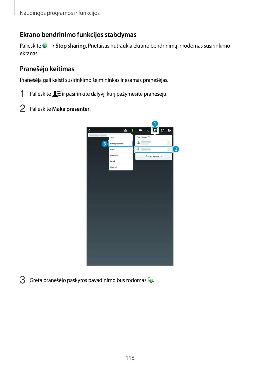 Samsung SM-T700NZWASEB manual Ekrano bendrinimo funkcijos stabdymas, Pranešėjo keitimas, Palieskite Make presenter 