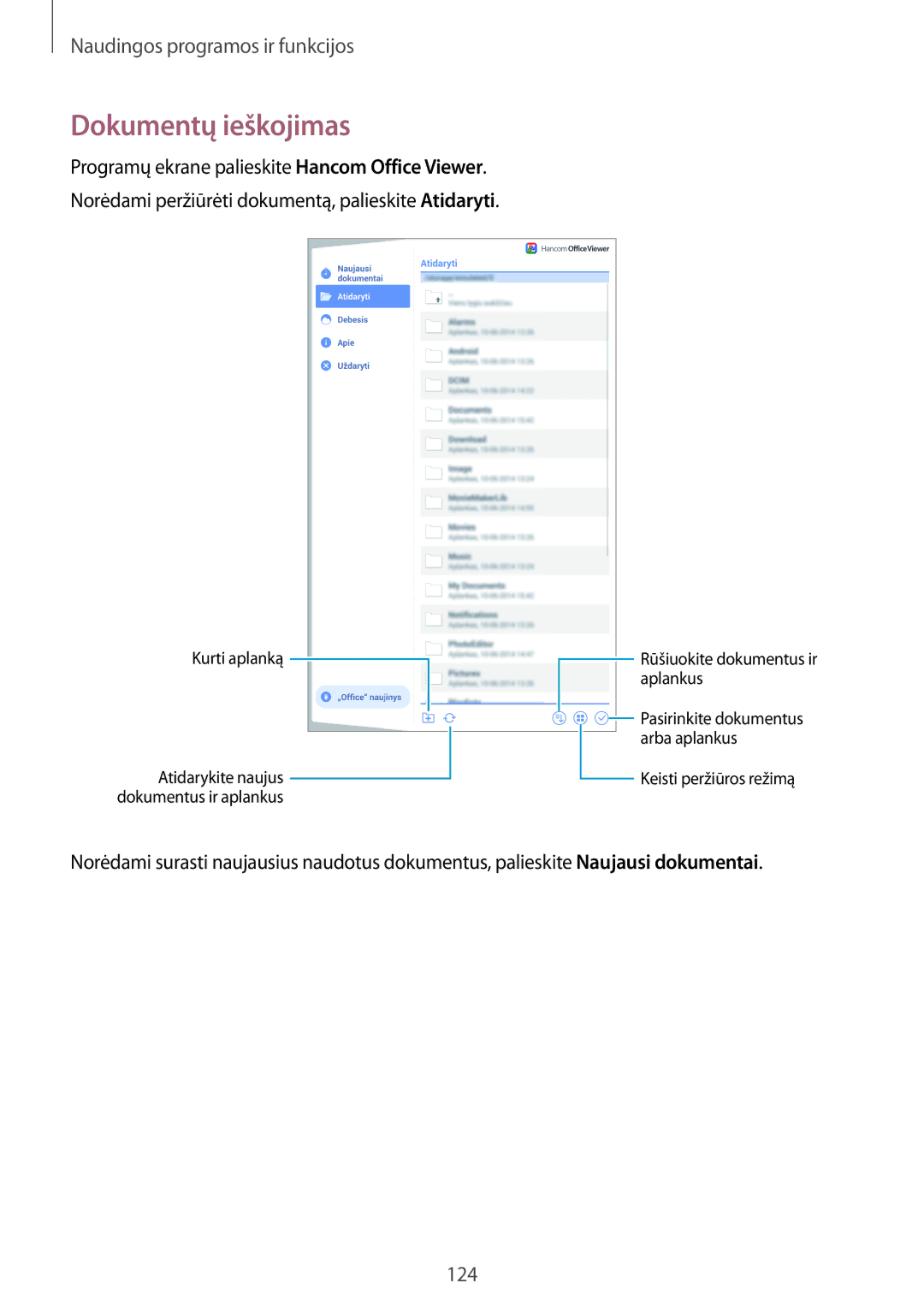 Samsung SM-T700NZWASEB, SM-T700NTSASEB manual Dokumentų ieškojimas 