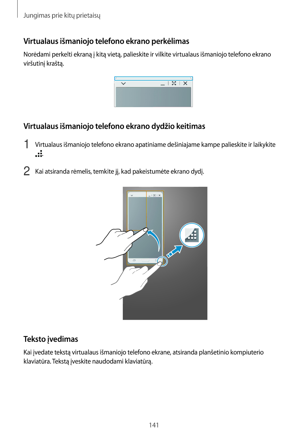 Samsung SM-T700NTSASEB, SM-T700NZWASEB manual Virtualaus išmaniojo telefono ekrano perkėlimas, Teksto įvedimas 